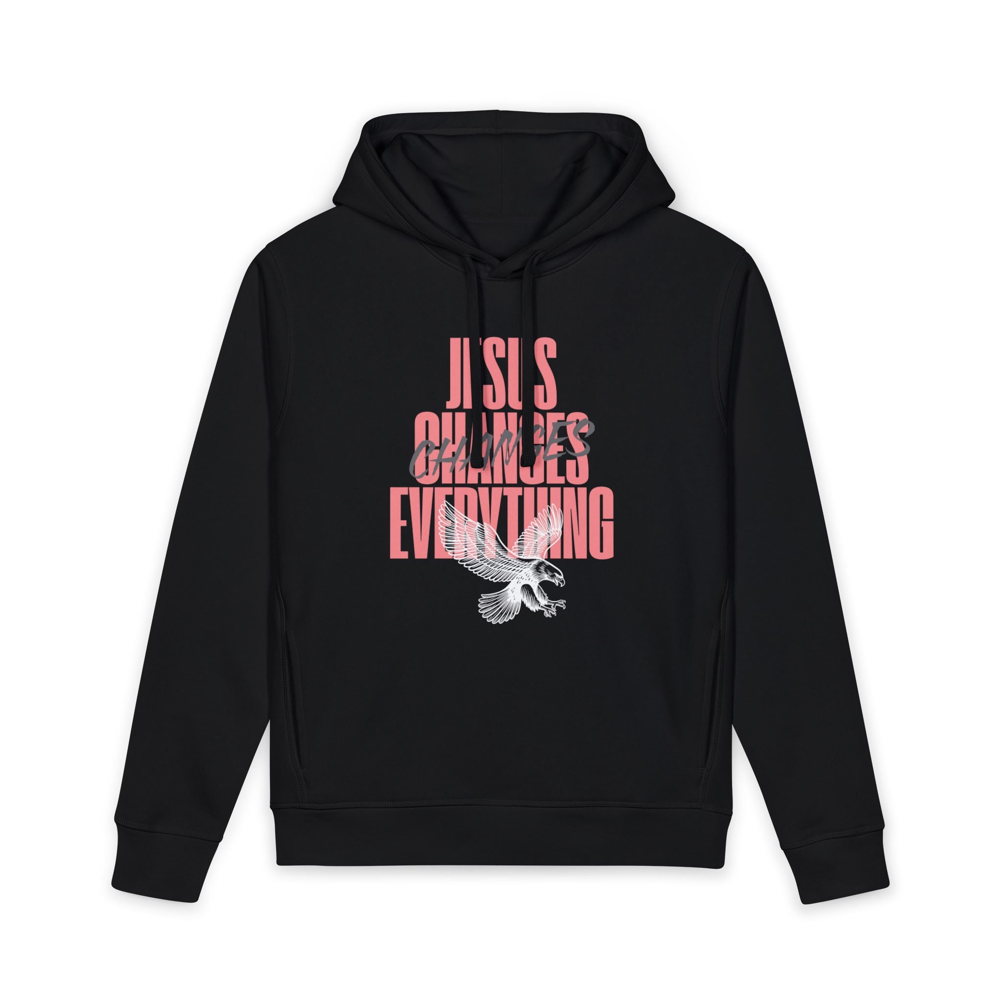 “Jesus changes Everything” Hoodie