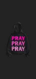 “PRAY” Hoodie